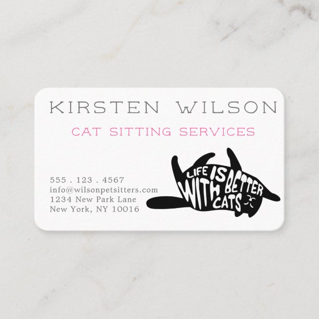 Life is better with cats | Cat or Pet Sitting