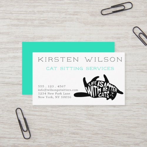Life is better with cats  Cat or Pet Sitting Business Card
