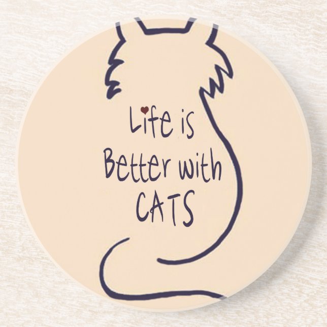 Life is Better with Cats Coaster (Front)