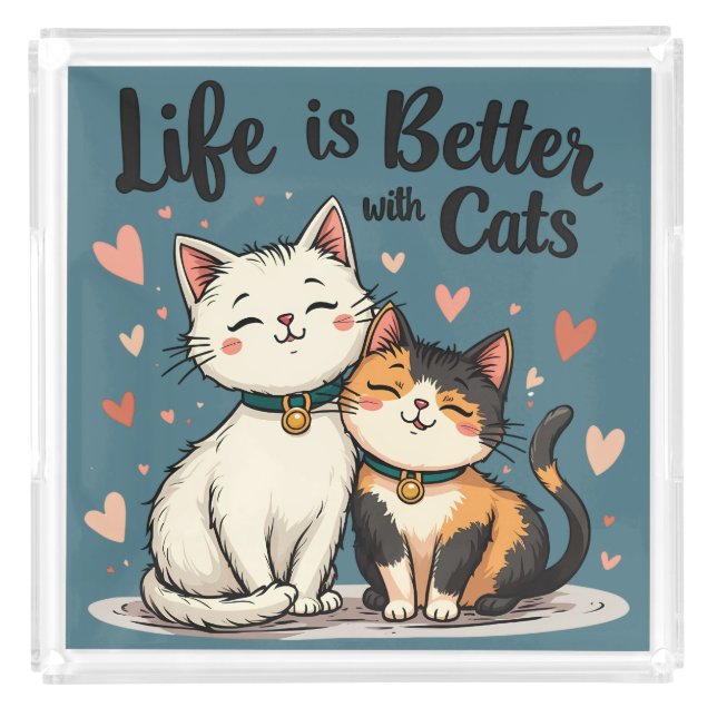 Life is Better with Cats Cute Cat Aesthetic Acrylic Tray (Front)