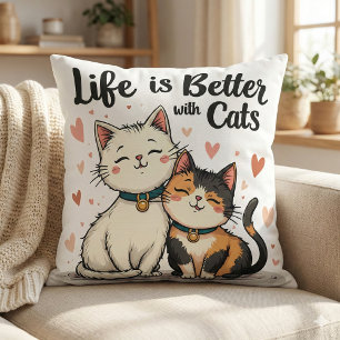 Life is Better with Cats Cute Cat Aesthetic Throw Pillow