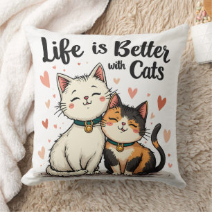 Life is Better with Cats Cute Cat Aesthetic Throw Pillow
