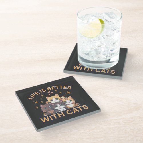Life Is Better With Cats Cute Kittens Coaster