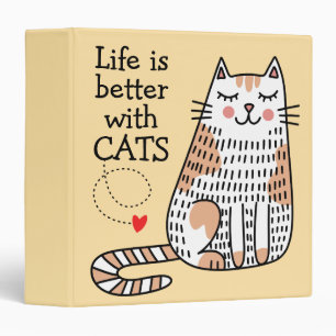 Life Is Better With Cats Doodle 3 Ring Binder