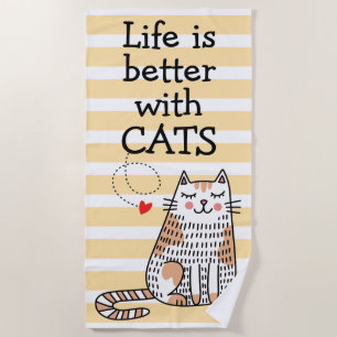 Life Is Better With Cats Doodle Beach Towel