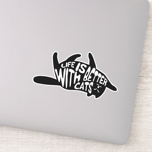 Life is better with cats | Fun Cat Typography Sticker (Detail)