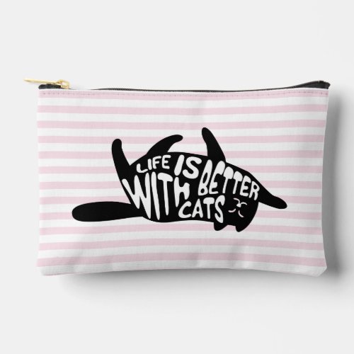 Life is Better with Cats _ Fun Typography Cute Accessory Pouch