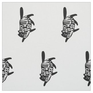 Life is better with cats | Fun Typography Fabric