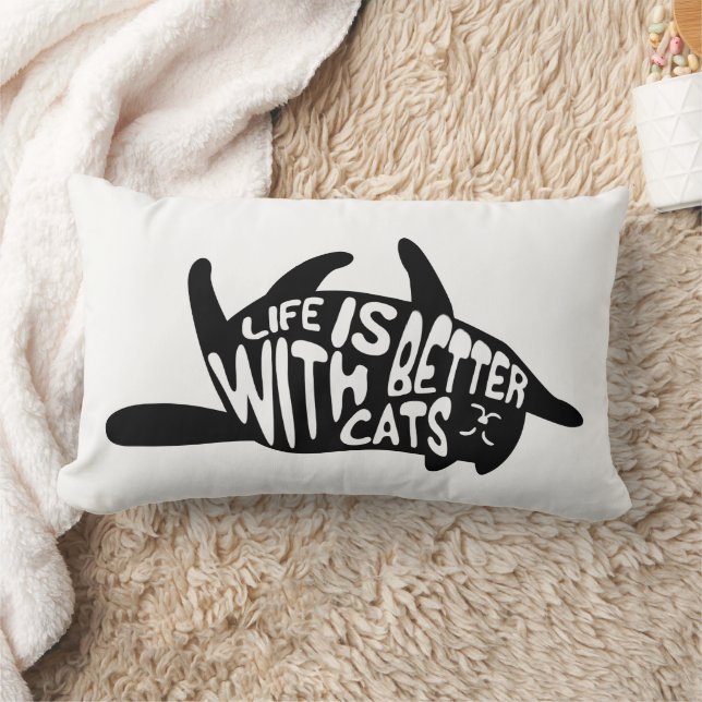 Life is better with cats | Fun Typography Lumbar Pillow (Blanket)