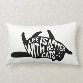 Life is better with cats | Fun Typography Lumbar Pillow