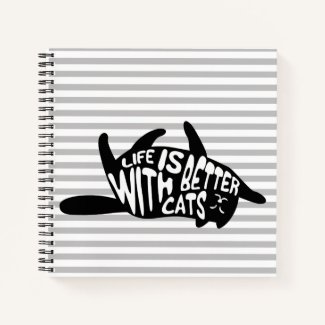 Life is better with cats | Fun Typography Notebook