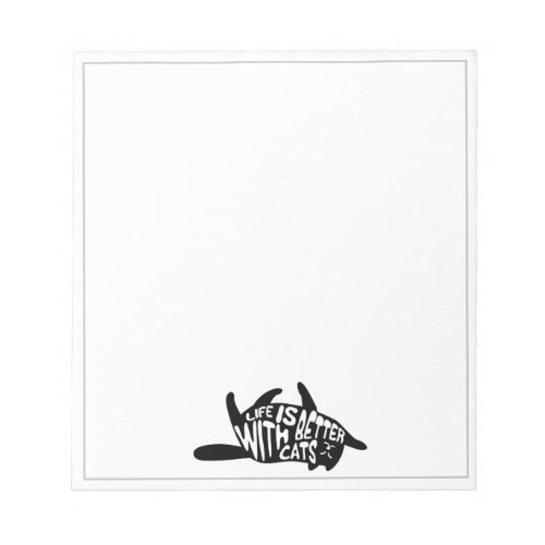 Life is better with cats  Fun Typography Notepad