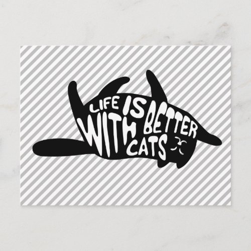 Life is better with cats  Fun Typography Postcard