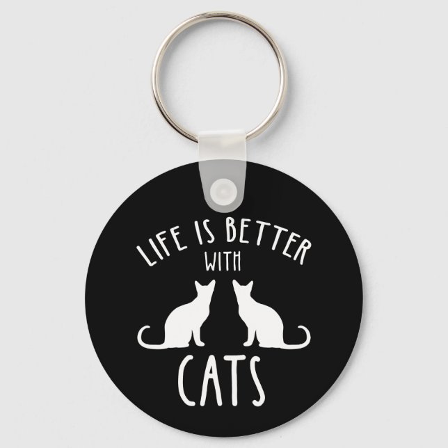 Life Is Better With Cats Keychain (Front)