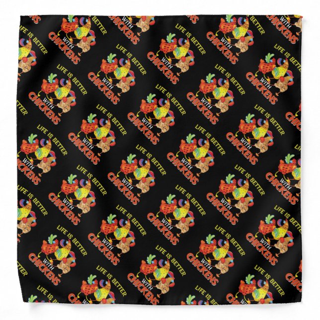 Life is Better with Chickens Bandana (Front)