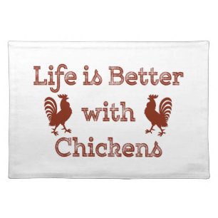 Life is Better with Chickens Funny Humorous Cloth Placemat