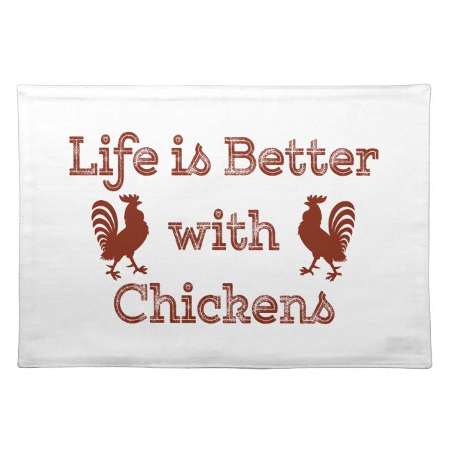 Life is Better with Chickens Funny Humorous Cloth Placemat (Front)