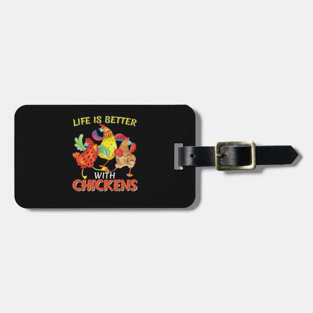 Life is Better with Chickens Luggage Tag (Front Horizontal)