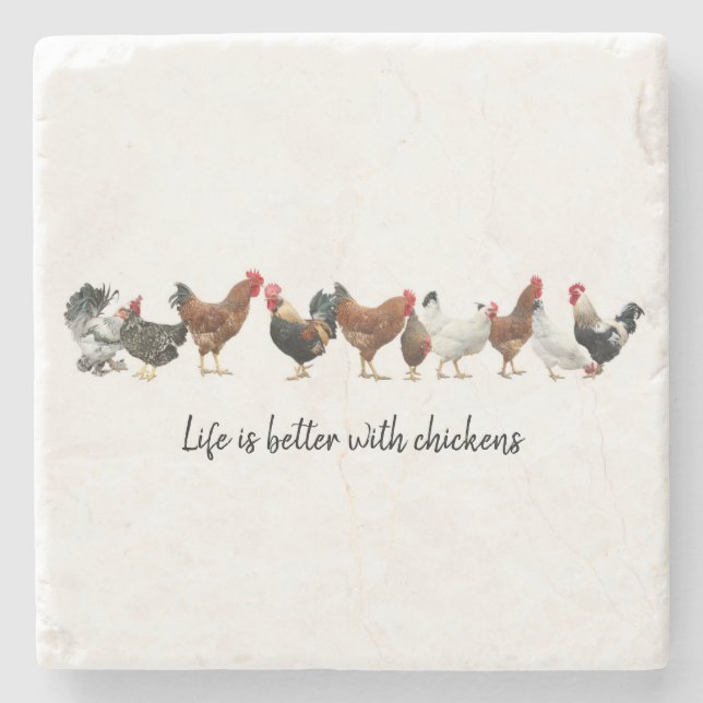 Life Is Better With Chickens Stone Coaster (Front)