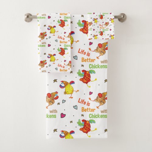 Life is Better with Chickens Watercolor Art Bath Towel Set
