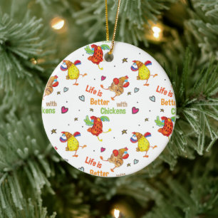 Life is Better with Chickens Watercolor Art Ceramic Ornament