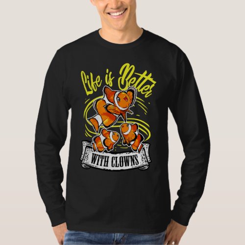 Life Is Better With Clowns Funny Clow Fish T_Shirt