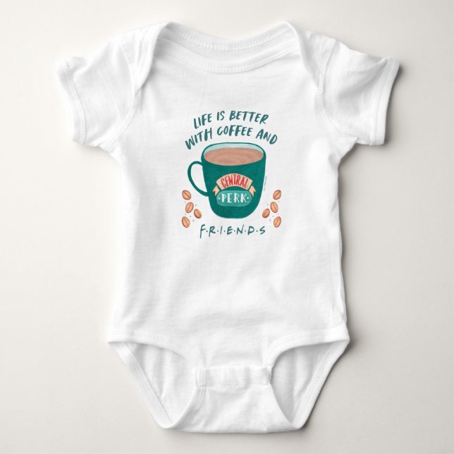 Life is Better with Coffee and FRIENDS™ Baby Bodysuit (Front)