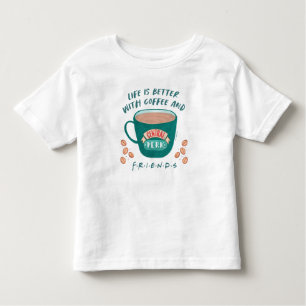 Life is Better with Coffee and FRIENDS™ Toddler T-shirt