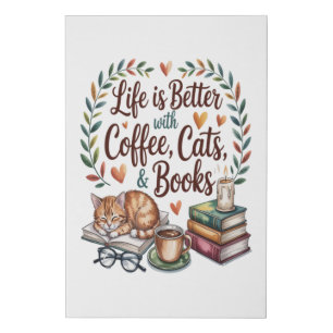 Life Is Better with Coffee Cats Books Faux Canvas Print