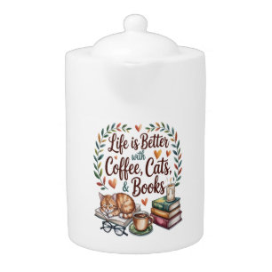 Life Is Better with Coffee Cats Books Teapot
