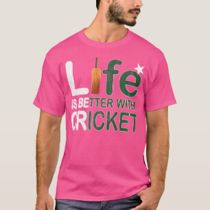 Life Is Better With Cricket Fan Pakistan T-Shirt