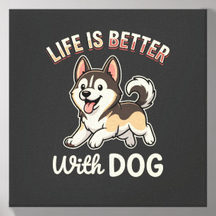 Life Is Better With Dog Cartoon Canvas Photo Tile