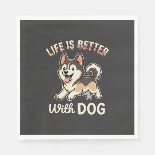 Life Is Better With Dog Cartoon Napkins