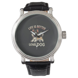Life Is Better With Dog Cartoon Watch