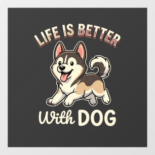 Life Is Better With Dog Cartoon Window Cling