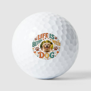 Life Is Better With Dog   Father’s Day Golf Balls