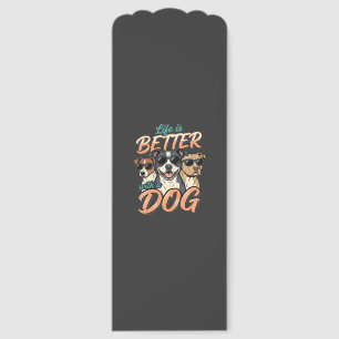 Life Is Better With Dog Vector Bookmarks