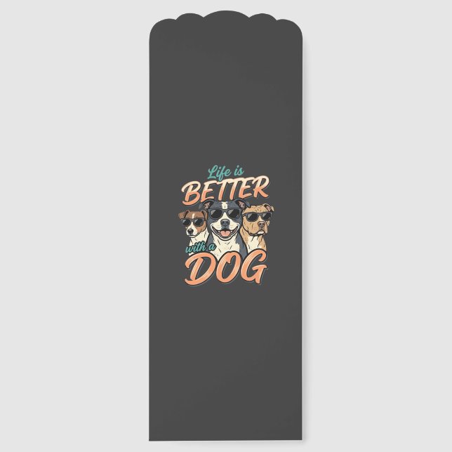 Life Is Better With Dog Vector Bookmarks (Front)