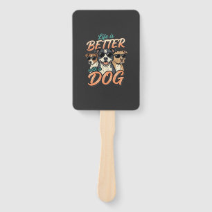 Life Is Better With Dog Vector Hand Fan