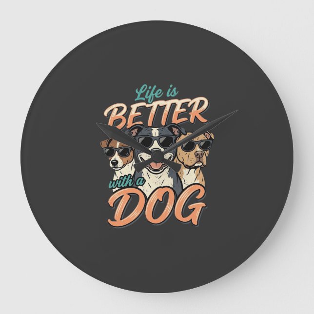Life Is Better With Dog Vector Large Clock (Front)