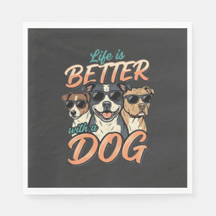 Life Is Better With Dog Vector Napkins