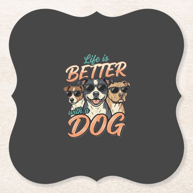 Life Is Better With Dog Vector Paper Coaster (Front)