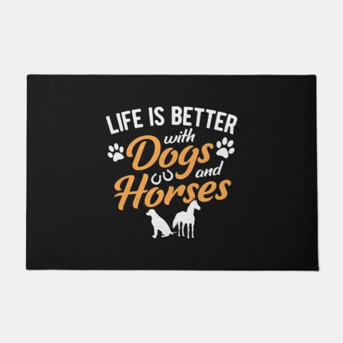 Life Is Better With Dogs And Horses Equestrian Far Doormat