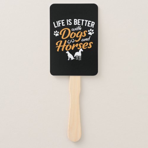 Life Is Better With Dogs And Horses Equestrian Far Hand Fan