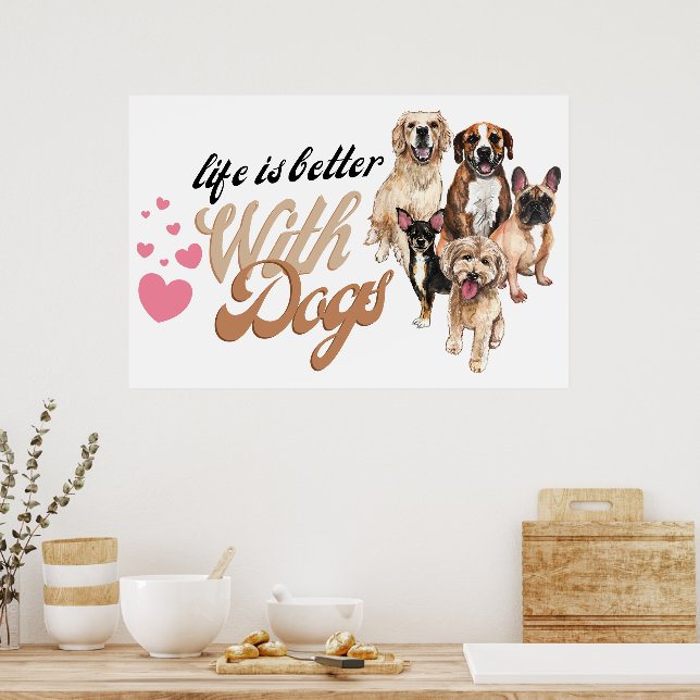 Life Is Better With Dogs Illustrated Design Poster (Kitchen)