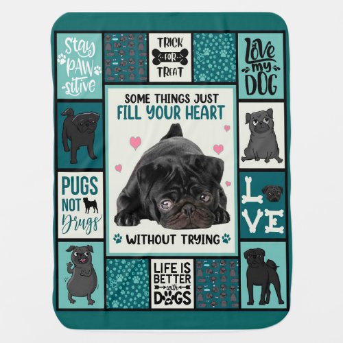 Life Is Better With Dogs Pug Dog Blanket