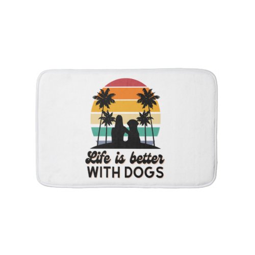 Life Is Better With Dogs Retro Sunset Woman and Do Bath Mat