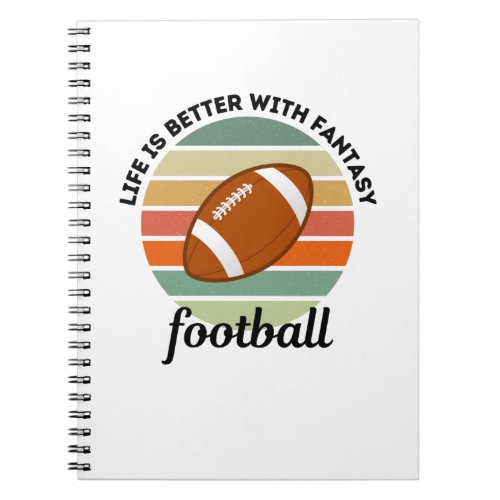 life is better with fantasy football notebook