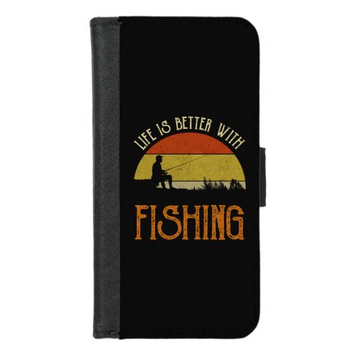 Life Is Better With Fishing iPhone 87 Wallet Case