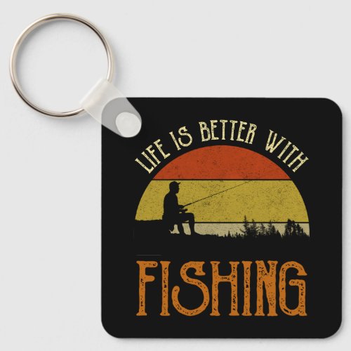 Life Is Better With Fishing Keychain
